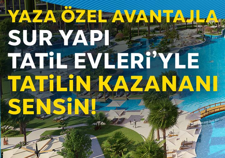 Yaz Sezonuna Özel Sur Yapı Bünyesinde Vade Farksız 4.500 TL Taksitle Devre Mülk Sahibi Olun!